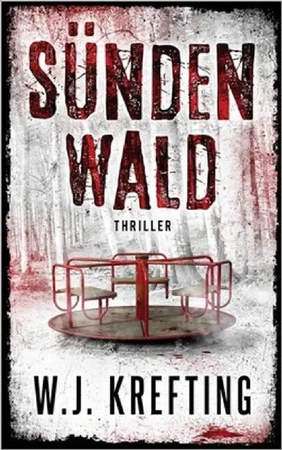 Sündenwald: Thriller by Krefting, W. J.
