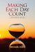 Making Each Day Count by Michael Odeh