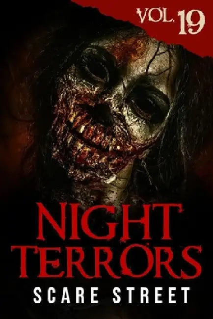 Night Terrors Vol. 19: Short Horror Stories Anthology by Scare Street