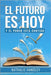 El Futuro Es Hoy: y el poder está contigo by Handley, Nathalie
