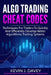 Algo Trading Cheat Codes: Techniques For Traders To Quickly And Efficiently Develop Better Algorithmic Trading Systems by Kevin J. Davey