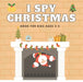 I Spy Christmas Book For Kids Ages 2-5: Christmas Activity Book: Can You Find Santa, Snowman and Reindeer? A Fun Interactive Xmas Guessing Game For Toddler and Preschool by Mario Vargas Llosa