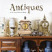 Antiques, A No Text Picture Book: A Calming Gift for Alzheimer Patients and Senior Citizens Living With Dementia by Lasting Happiness