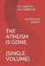 The Atheism Is Gone.: Aggressive Debate by N. L. S. Santos