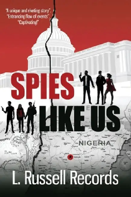 Spies Like Us: Book One -The Calloway's by L. Russell Records