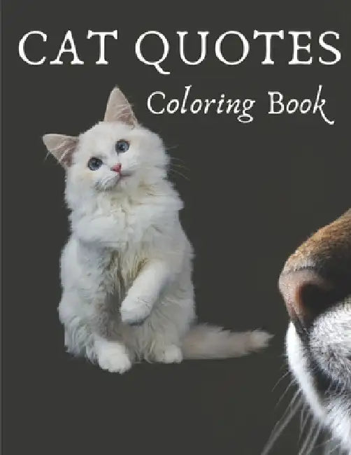 Cat Quotes Coloring Book: Cat Coloring Book: Adults Cat Mom Coloring Book/ Best Mom Gift by Af Book Publisher