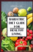 Bariatric Diet Guide for Healthy Living by John William