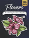 Flowers A coloring book for adults by Ann Bell