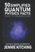 50 Simplified Quantum Physics Facts: Easy to Understand by David Donachie