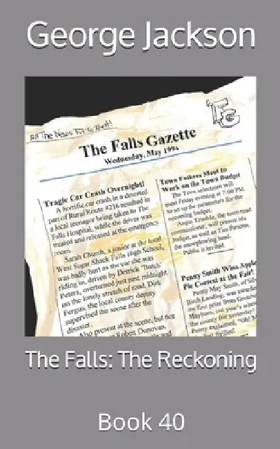 The Falls: The Reckoning: Book 40 by George Jackson