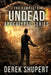 The Complete Undead Apocalypse Series (Books 0-3) by Derek Shupert