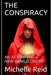 The Conspiracy: An Attempt at a New World Order by Michelle Reid