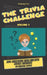 The Trivia Challenge Volume 1: 286 questions with multiple choice answers on various topics by Relaxing Time