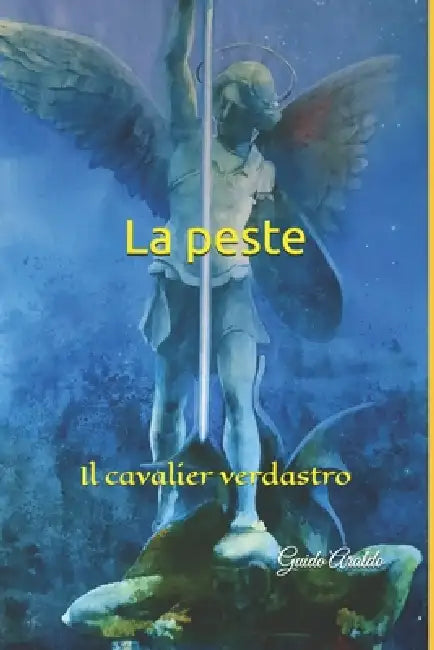 La peste: 1348 annus horribilis: la grande paura by Guido Araldo