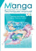 Manual of Manga Techniques. Chapter 2: Ink tools, Halftoning, Pantone. Easy way to Ink and Fill with step-by-step examples by Claire; Morris, C E; Lewis, Sarah Jane Moore