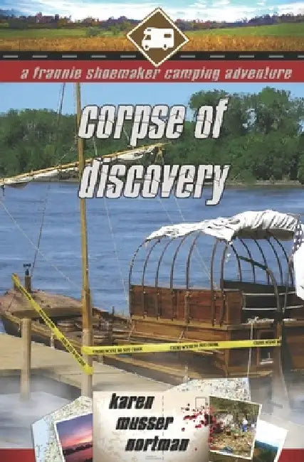 Corpse of Discovery by Karen Musser Nortman
