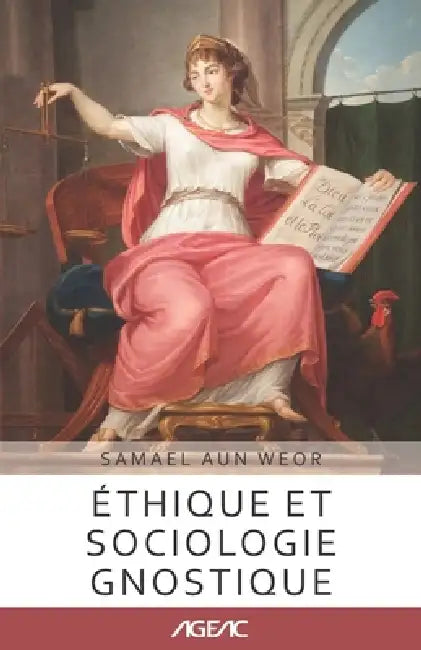 Éthique et sociologie gnostique (AGEAC): Édition en noir et blanc by Victor Manuel Gómez Rodríguez, Samael Aun Weor