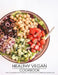 Healthy Vegan Cookbook: The Complete Plant-Based Cookbook for a Well-Nourished Life by Shawn Eric Allen
