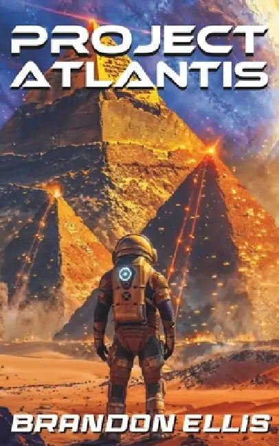 Project Atlantis: A Sci-Fi Fantasy Technothriller, Ascendant Saga Book 1 by Brandon Ellis