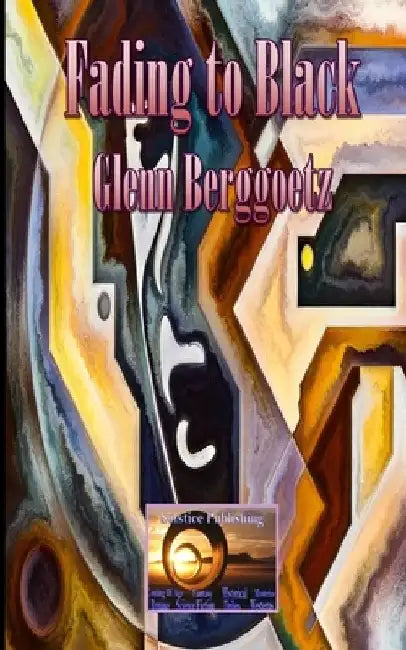 Fading to Black by Glenn Berggoetz