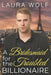 A Bridesmaid for the Troubled Billionaire: A Clean Contemporary Romance by Laura Wolf