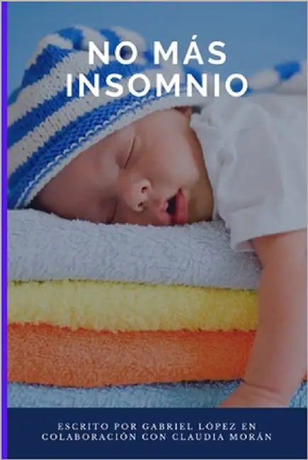 No Mas Insomnio by Morán, Claudia Carolina