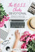 The B.O.S.S. Chicks Devotional: Allowing God to Make You Bold, Outstanding, Savvy, and Successful by Carolyn Hall