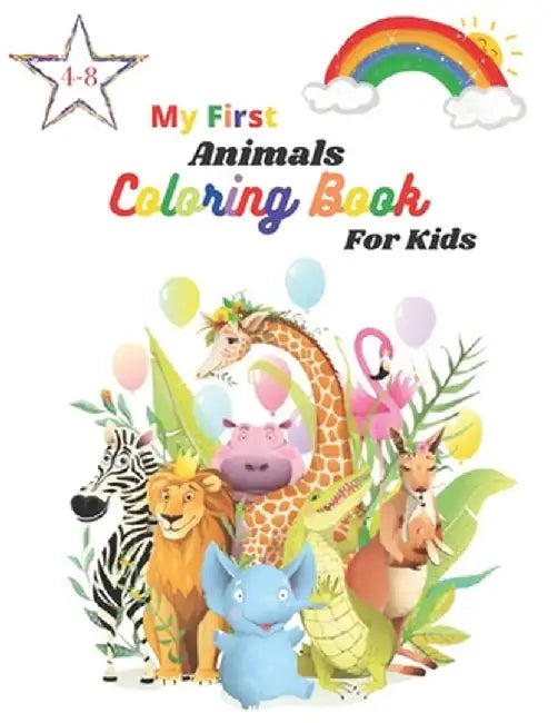 My 1St Animals Color Bk For Ki by Edition Coloring Book