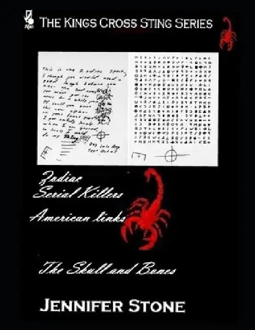 Zodiac- American Serial Killers: The Skull and Bones by Jennifer Stone