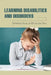 Learning Disabilities & Disorders: Definition, Facts, Its Effects & More: Learning Disabilities And Related Disabilities by Hwa Cockrell