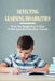 Detecting Learning Disabilities: From The Beginning To End Of The Special Education Proces: How To Diagnose A Learning Difficulty by Cuc Carrol