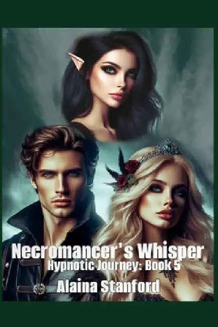Necromancer's Whisper by Alaina Stanford