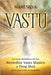 Vastu: La Guía Definitiva de los Remedios Vastu Shastra y Feng Shui para una Vida Armoniosa by Silva, Mari