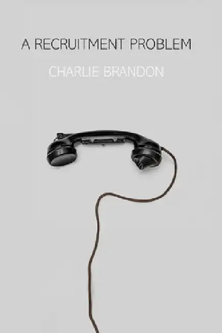 A Recruitment Problem by Charlie Brandon