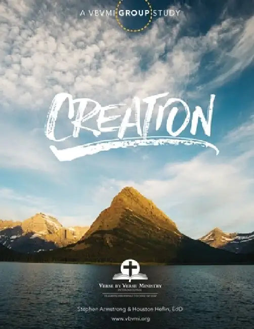 Creation Group Study by Houston Heflin Ed D.