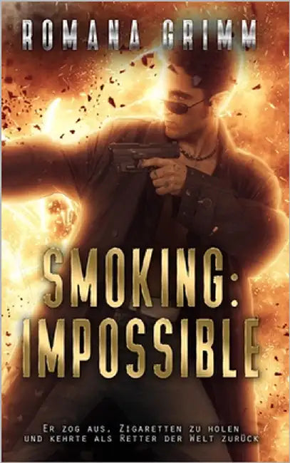 Smoking: Impossible by Grimm, Romana