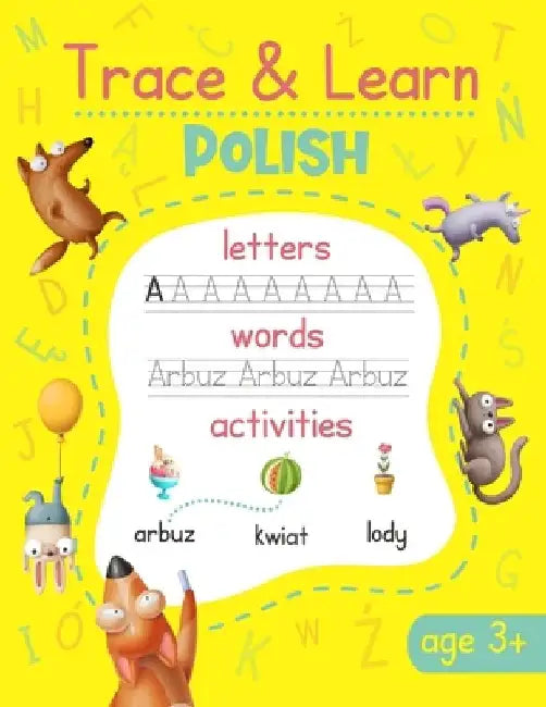 Trace & Learn Polish: Polish Handwriting Practice - Lots of Polish Word Tracing, Letter Tracing, and other Writing Activities for Kids by Chatty Parrot