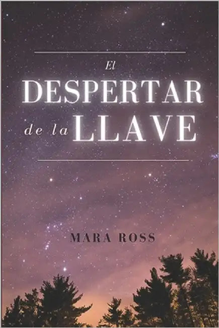 El despertar de la llave by Ross, Mara