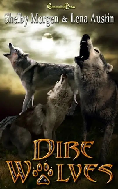 Dire Wolves by Lena Austin