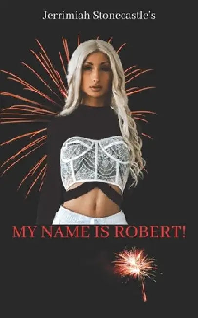My Name is Robert by Elaine McCarthy