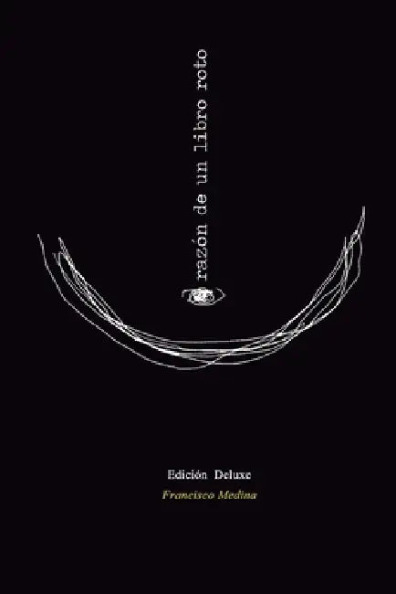 Corazón de un libro roto: Edición Especial by Francisco Medina Pacme