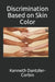 Discrimination Based on Skin Color by Kenneth Dantzler- Corbin