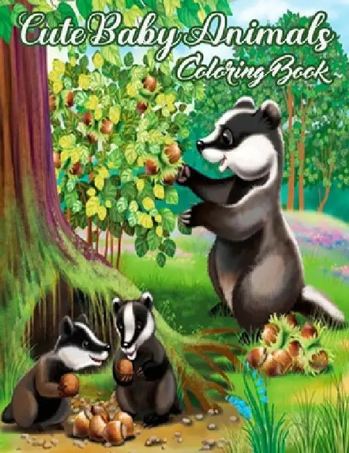 Cute Animals Coloring Book: Featuring Most Beautiful and Super Cute Lovable Baby Animals from Forest Animals, Wild Animals, Oceans Animals, Farms by Coloring Book Source
