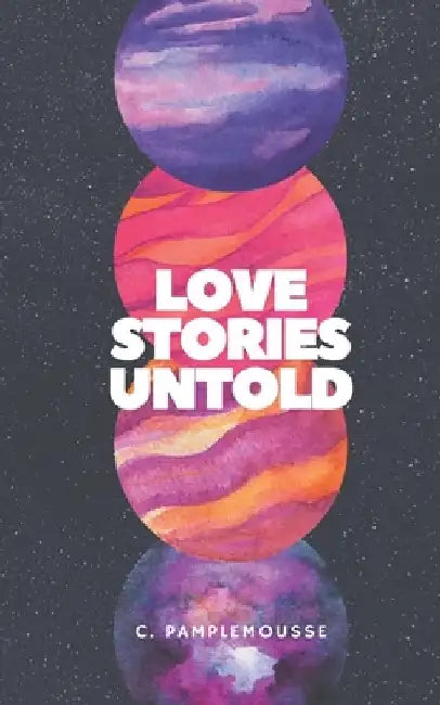 Love Stories Untold by Cafe Pamplemousse