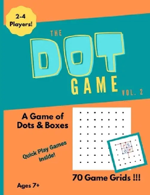 The Dot Game, Volume 2: A Strategy Game of Dots and Boxes by DeMarco Press