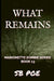 What Remains: Marionette Zombie Series Book 13 by S. B. Poe