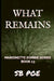 What Remains: Marionette Zombie Series Book 13 by S. B. Poe