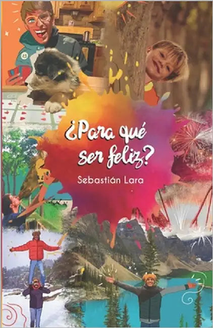 ¿Para qué ser feliz? by Acuña Luna, Kathya Paulina