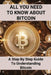 All You Need To Know About Bitcoin: A Step By Step Guide To Understanding Bitcoin: Cryptocurrency Bitcoin by Echo Racioppo