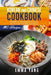 Korean And Chinese Cookbook: 2 Books In 1: 140 Recipes For Classic Asian Food From China And Korea by Emma Yang